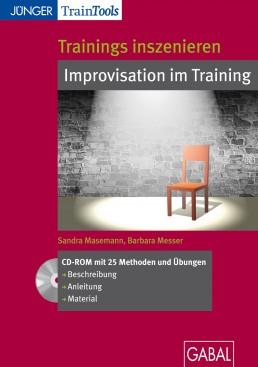 Trainings inszenieren - Improvisation im Training